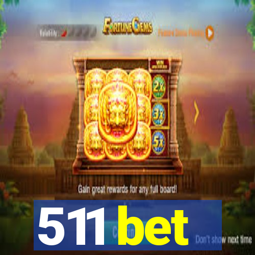 511 bet